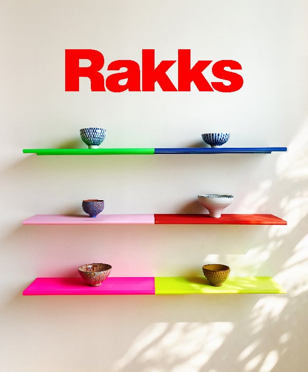Rakks at ICFF